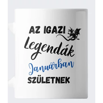 Az igazi legendák januárban születnek születésnapi bögre