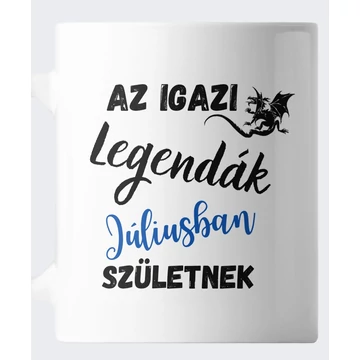 Az igazi legendák júliusban születnek születésnapi bögre