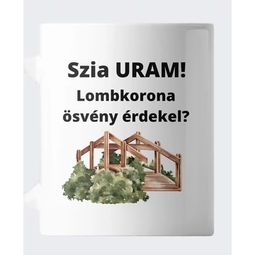 Szia URAM! Lombkorona ösvény érdekel? feliratos bögre