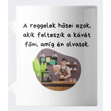 A reggelek hősei ajándék könyves bögre