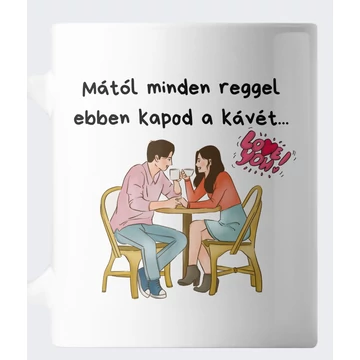 Ebben kapod a kávét bögre - Valentin napi ajándék ötlet
