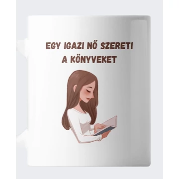 Egy igazi nő bögre